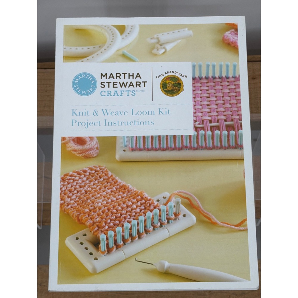 Martha Stewart Crafts Lion Brand Yarn Knit & Weave Loom Kit Instructions Booklet